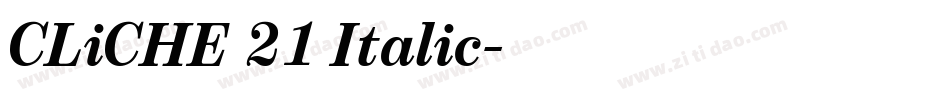 CLiCHE 21 Italic字体转换